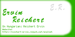 ervin reichert business card